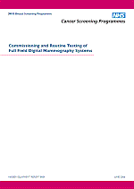 Commissioning and Routine Testing of Full Field Digital Mammography Systems