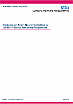 Guidance on Beam Quality Selection in the NHS Breast Screening Programme