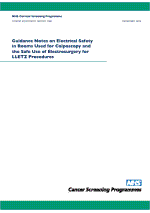 Guidance Notes on Electrical Safety in Rooms Used for Colposcopy and the Safe Use of Electrosurgery for LLETZ Procedures 707Kb PDF